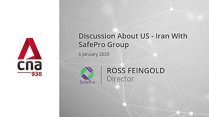 CNA Discussion About US-Iran With SafePro Group